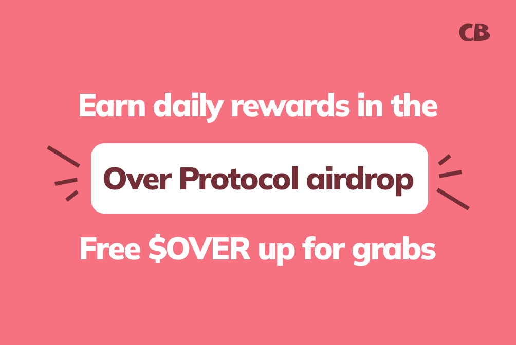 Over Protocol Airdrop Earn Daily Rewards With Over Wallet